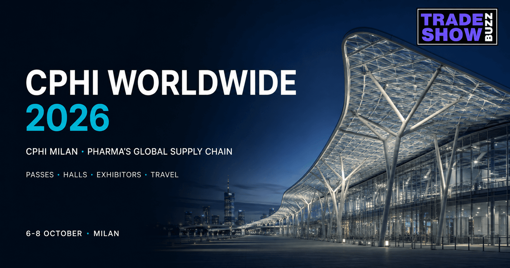 CPHI Worldwide 2026 (CPHI Milan): The Complete Guide to Dates, Passes, Halls & What to Expect