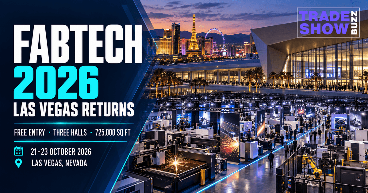 FABTECH 2026 Guide: Dates, Free Registration, Halls & Las Vegas Planning
