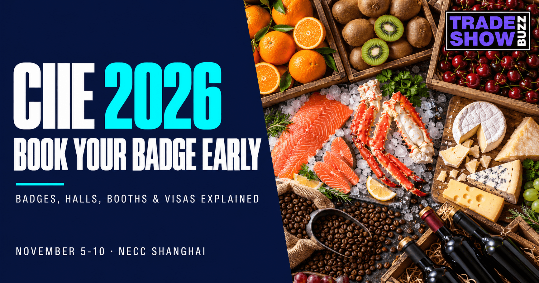 CIIE 2026: The Complete Guide to Dates, Registration, Exhibiting & What to Expect