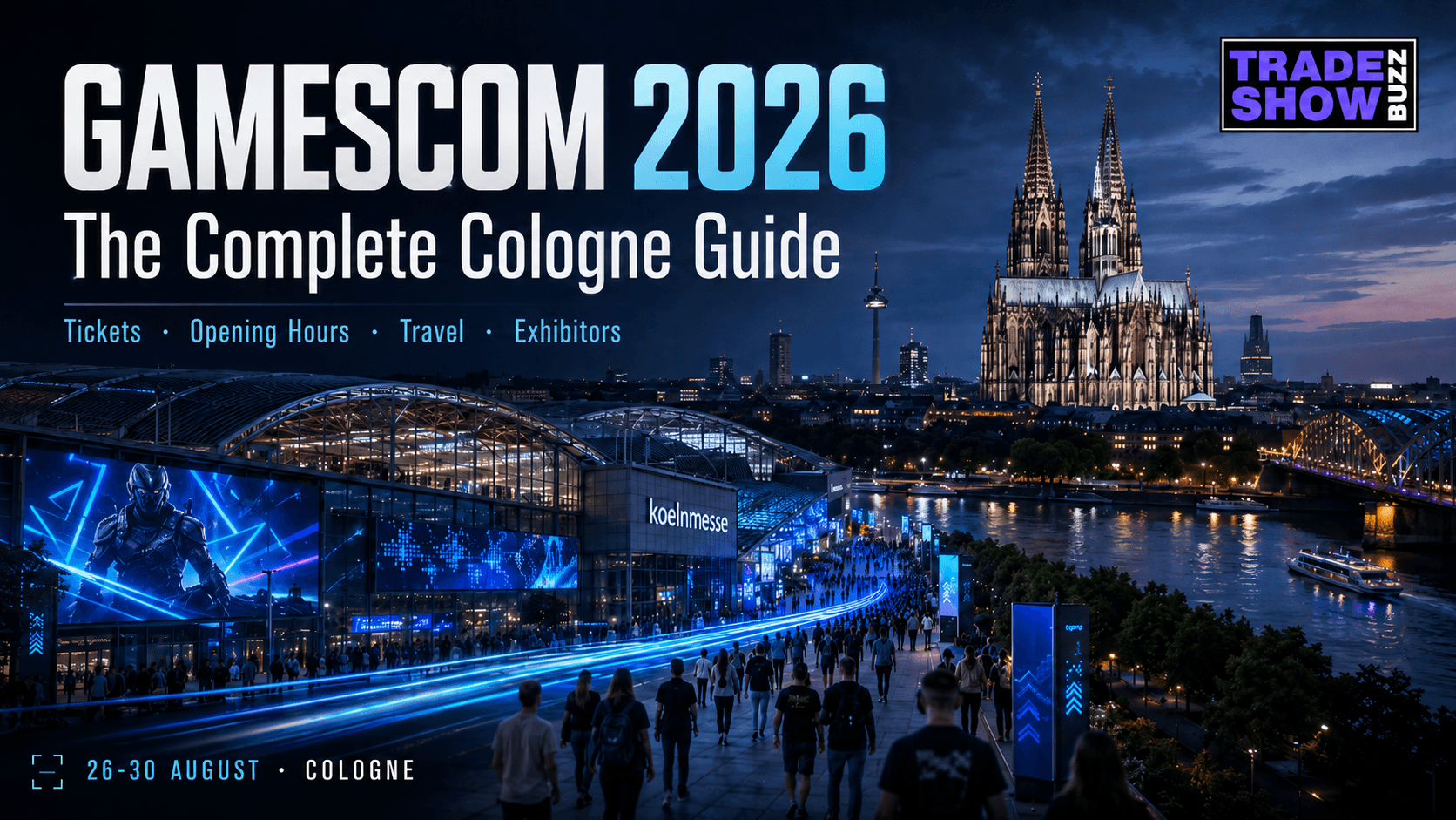 Gamescom 2026: The Complete Guide to Dates, Tickets, Trade Days & What to Expect