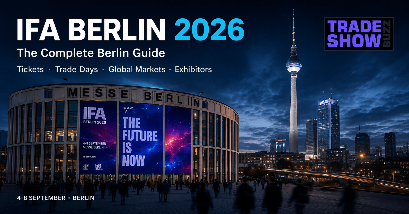 IFA Berlin 2026: The Complete Guide to Dates, Tickets, Trade Days & What to Expect