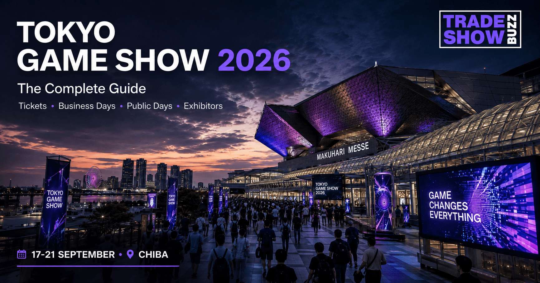 Tokyo Game Show 2026: The Complete Guide to Dates, Tickets, Business Days & What to Expect