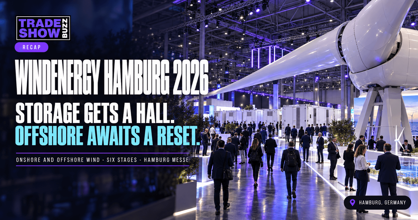 WindEnergy Hamburg 2026 Recap: Storage Gets a Hall as Germany's Offshore Reset Looms