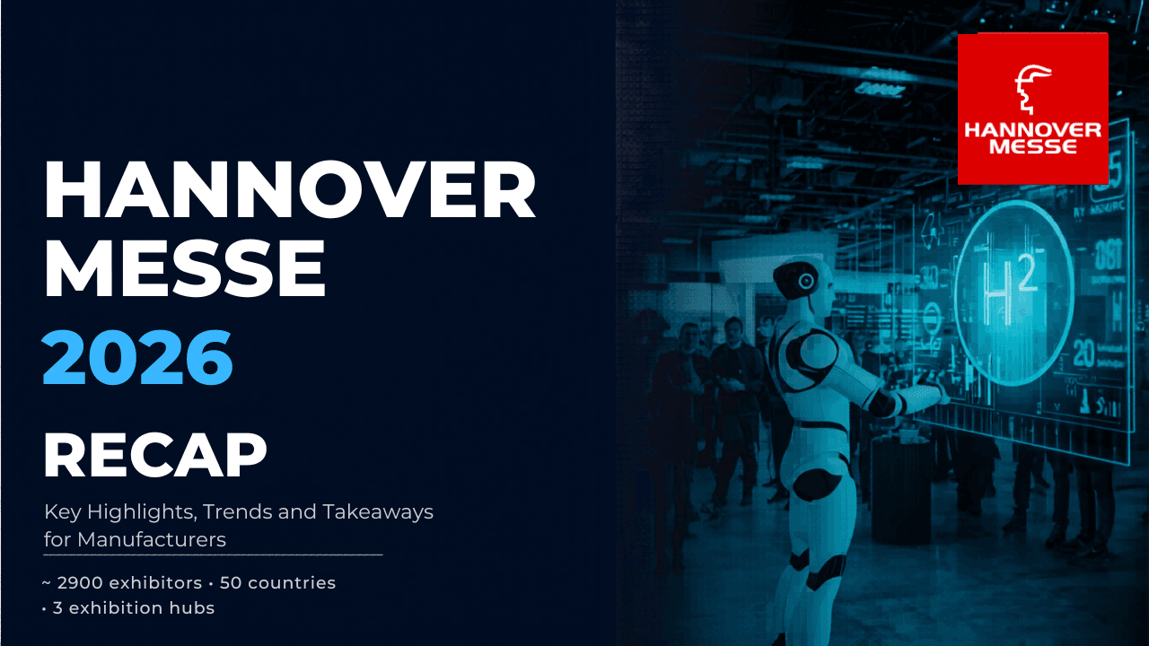Hannover Messe 2026 Recap: Key Highlights, Trends & Takeaways for Manufacturers