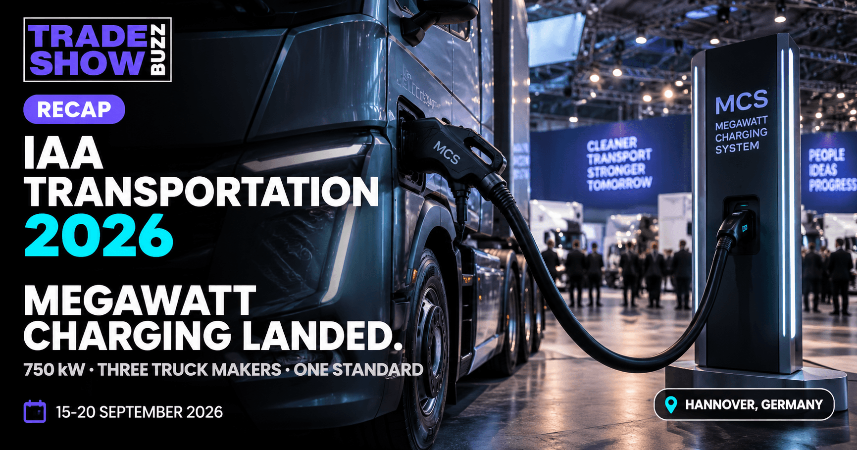 IAA Transportation 2026 Recap: Megawatt Charging Landed, and So Did China
