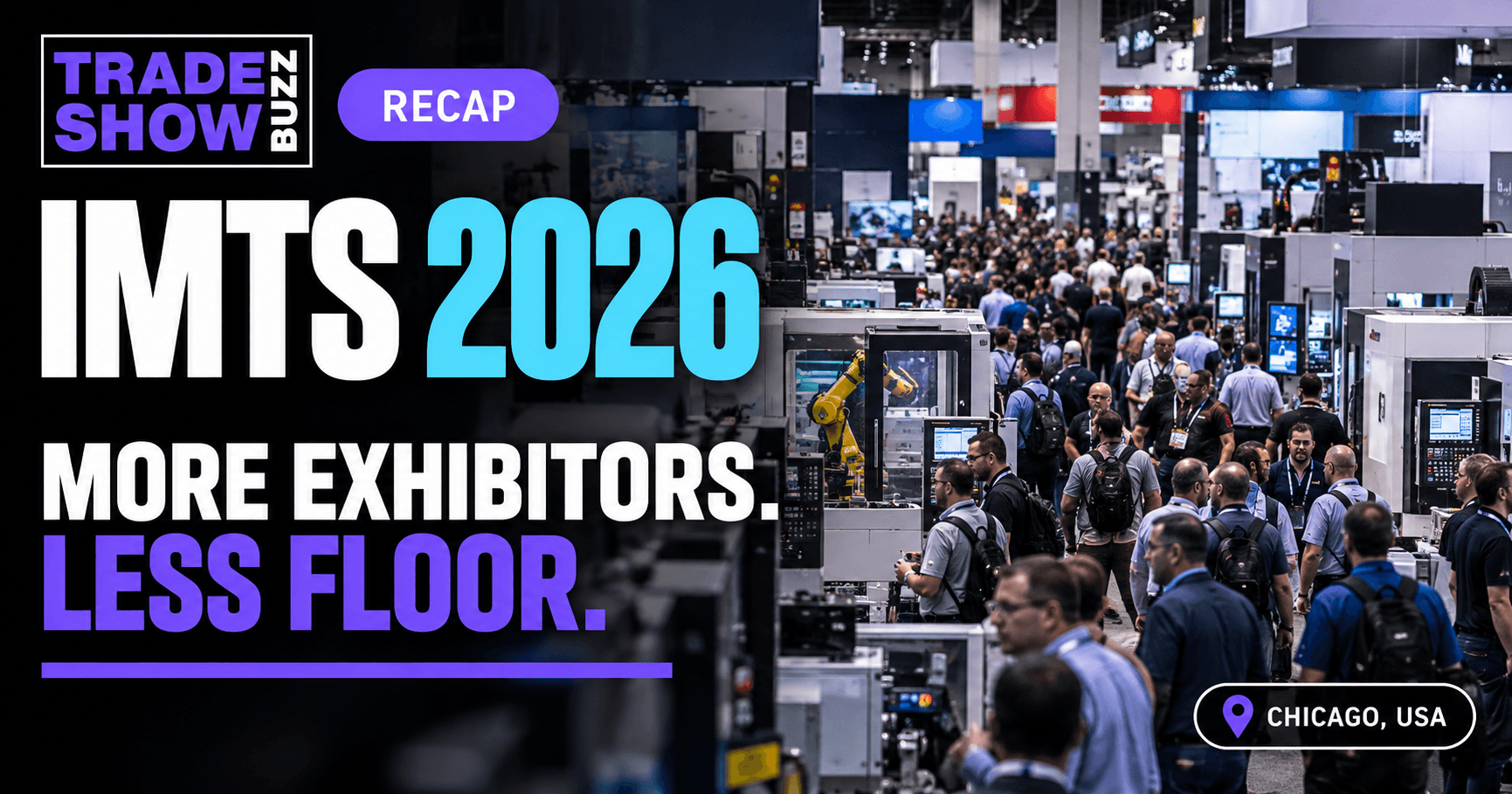 IMTS 2026 Recap: More Exhibitors, Less Floor, and a Record Crowd Density