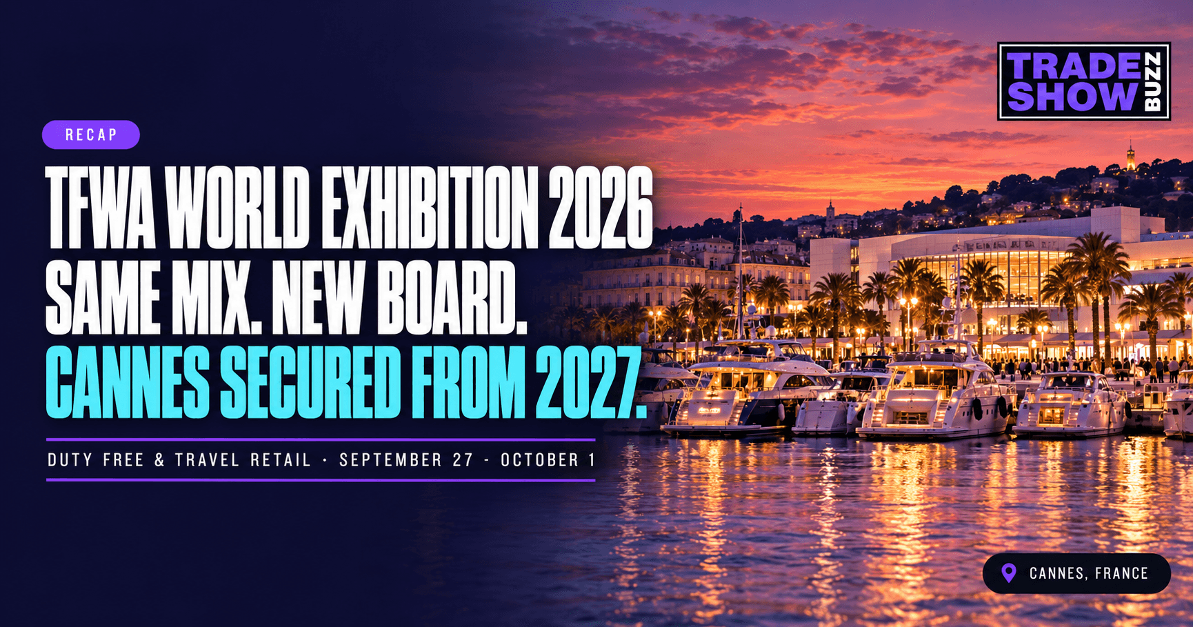 TFWA World Exhibition 2026 Recap: A Steady Show, Cannes Locked In, and AI's Conversion Gap